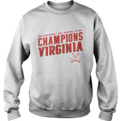 2019 NCAA Division I Mens Basketball National Champions Virginia sweatshirt