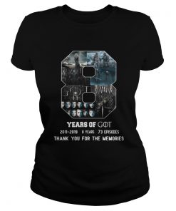 8 Years Of Game Of Thrones Thank You For The Memories ladies tee