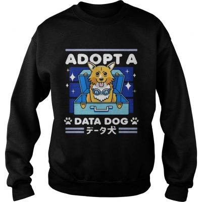 Adopt a Data Dog sweatshirt