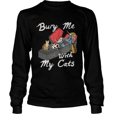 Bury me with my cats longsleeve tee