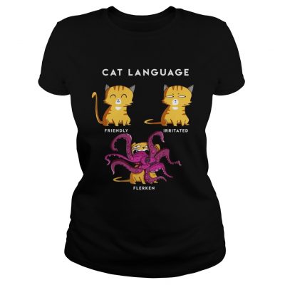 Cat Language Friendly Irritated Flerken ladies tee