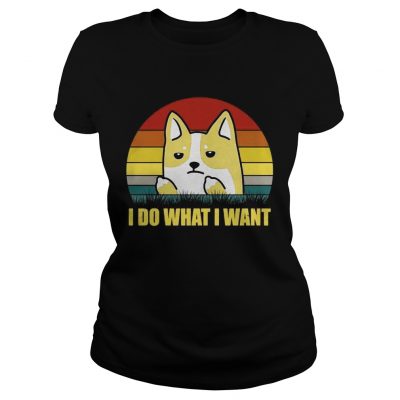 Corgi I do what I want vintage ladies tee