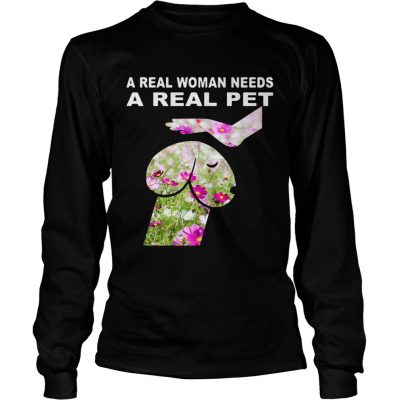 Cosmos seeds Dickhead Dog Noma Bar a real woman needs a real pet longsleeve tee