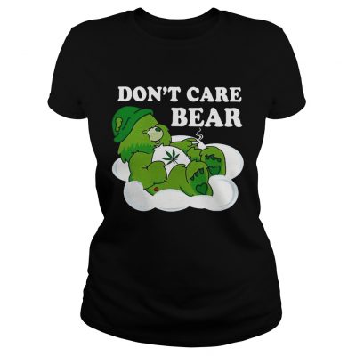 Dont Care Bear Weed ladies tee