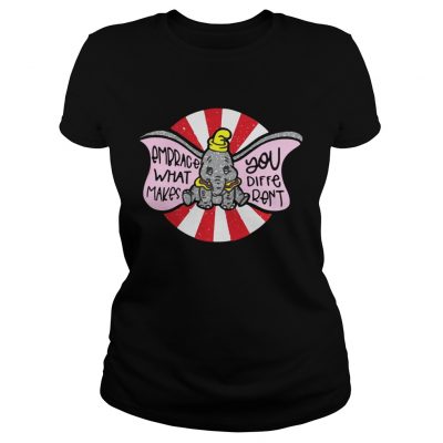 Embrace what makes you different dumbo ladies tee