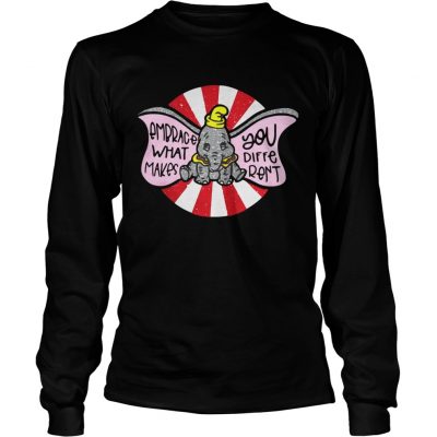 Embrace what makes you different dumbo longsleeve tee