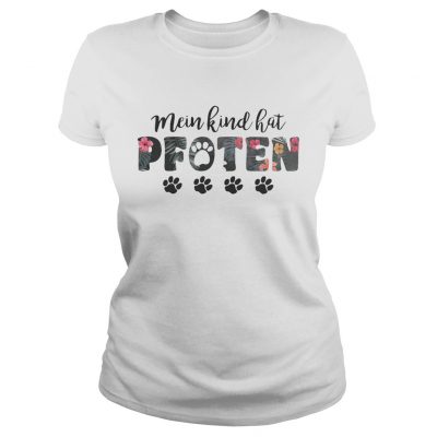 Flower Mein kind hat pfoten paws Ladies Tee