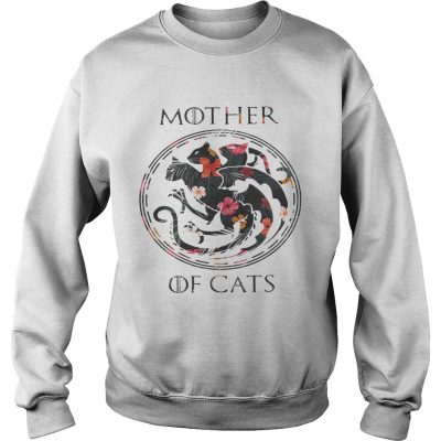 Flower mother of cats game of Thrones sweatshirt