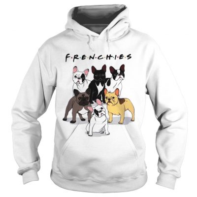 Frenchies Friends TV Show hoodie