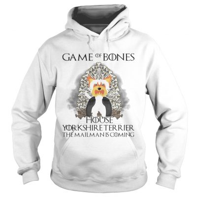 Game Of Thrones Game of Bones house Yorkshire Terrier the mailman is coming hoodie