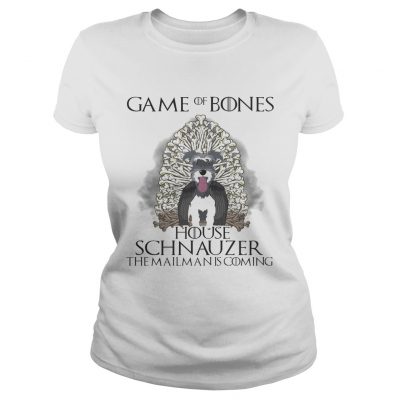 Game of Bones house Schnauzer the mailman is coming ladies tee