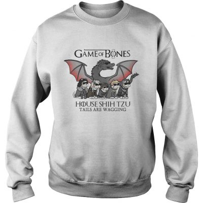 Game of Bones house Shih Tzu tails are wagging sweatshirt