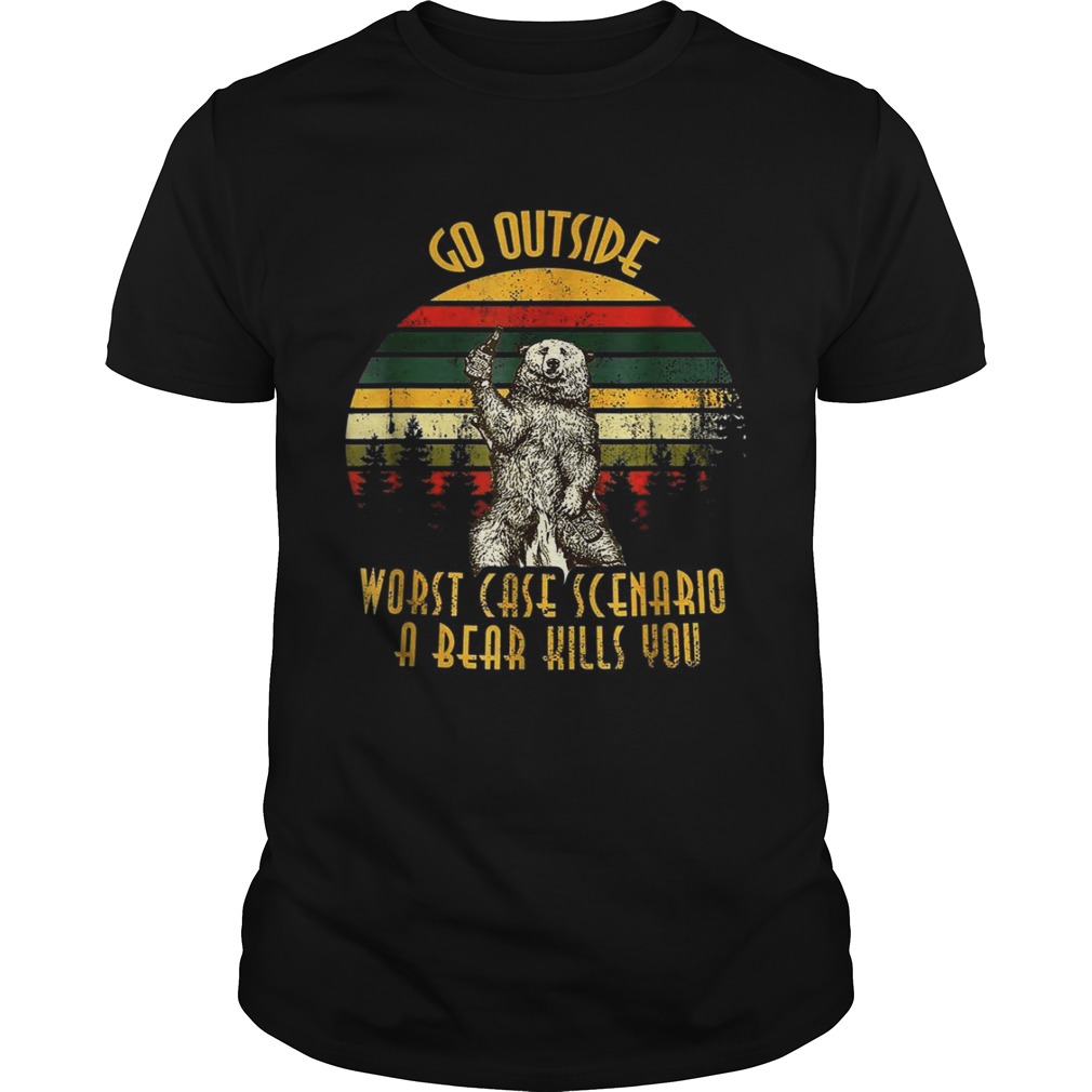 Go outside worst case scenario a bear kills you vintage sunset tshirts