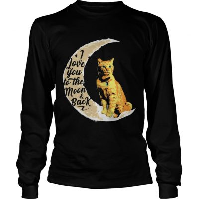 Goose the Cat I love to the moon and back longsleeve tee