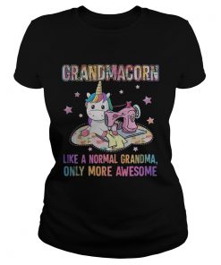 Grandmacorn like a normal grandma only more awesome ladies tee