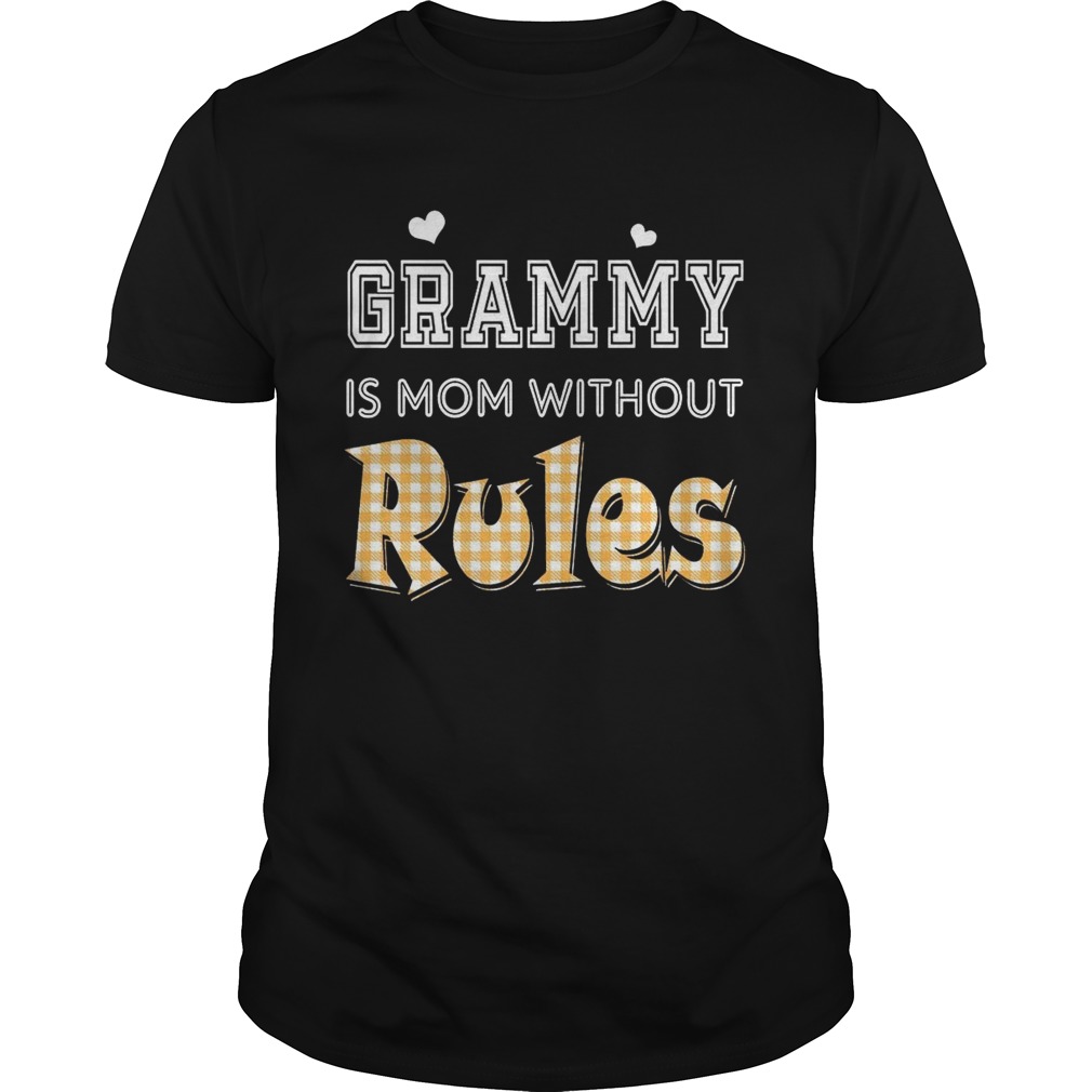 Grammy Is Mom Without Rules T-Shirt