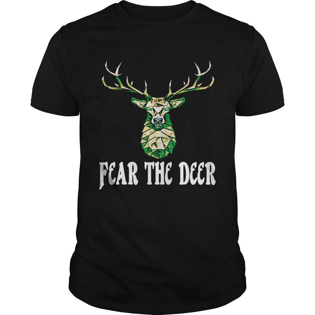 Hunting Fear The Deer Shirt