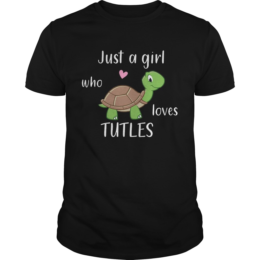 Just A Girl Who Loves Turtles T-Shirt