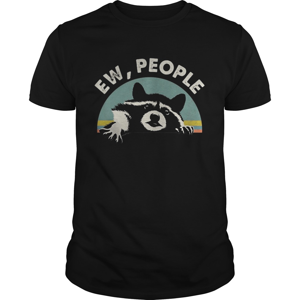 Raccoon ew people retro shirt