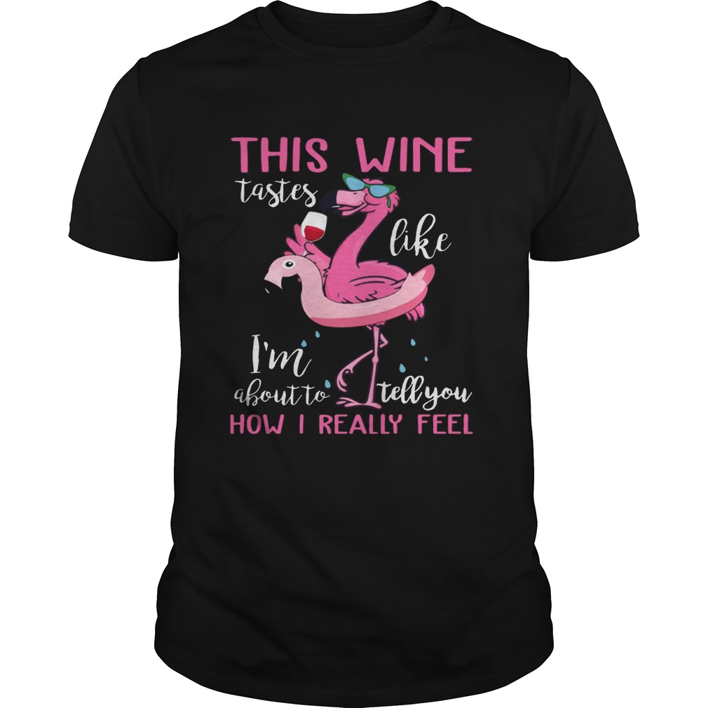 This Wine Tastes Like Flamingo Funny T-shirt