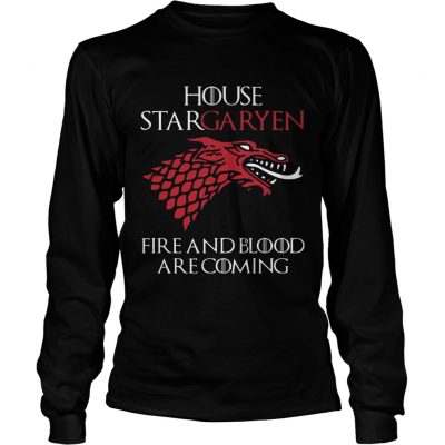 House Stargaryen Fire And Blood Are Coming GoT Fan Gift longsleeve tee