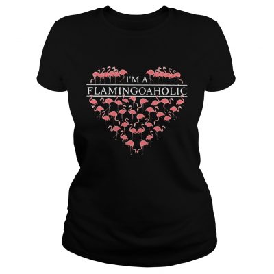 Im a flamingoaholic ladies tee