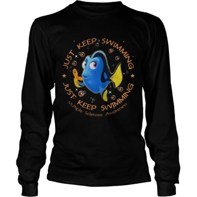 Just keep swimming multiple sclerosis awareness longsleeve tee