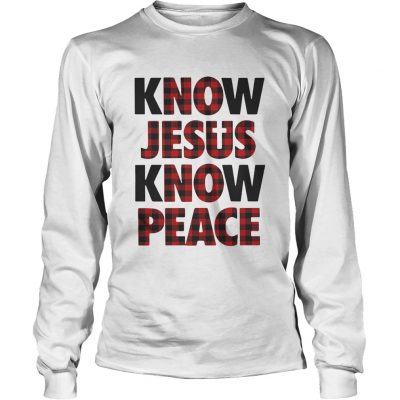 Know Jesus know peace longsleeve tee