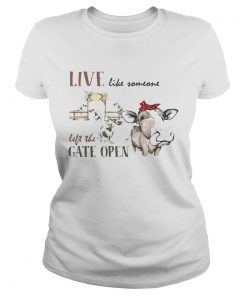 Live like someone left the gate open cow ladies tee