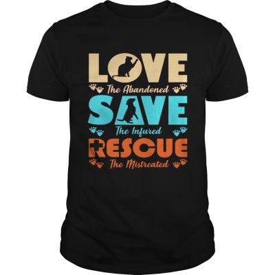 Love Save Rescue Dog Cat Animals Support Men Women Unisex Shirt