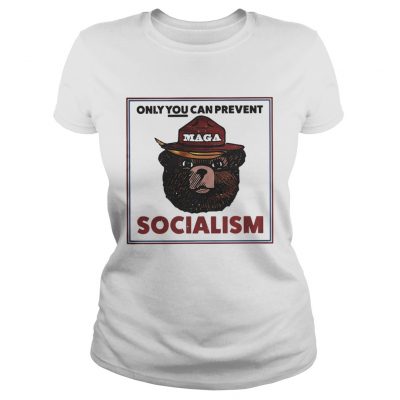 MAGA Bear only you can prevent socialism ladies tee