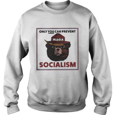 MAGA Bear only you can prevent socialism sweatshirt