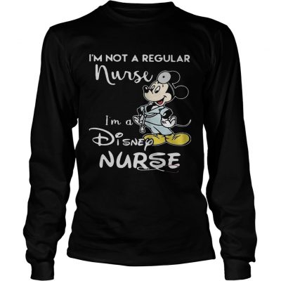 Mickey i m not a regular nurse i m a disney nurse ladies longsleeve tee