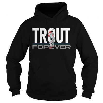 Mike Trout Forever hoodie