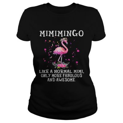 Mimimingo like a normal mimi only more fabulous and awesome ladies tee