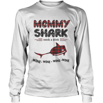 Mommy shark needs a drink wine wine wine wine longsleeve tee