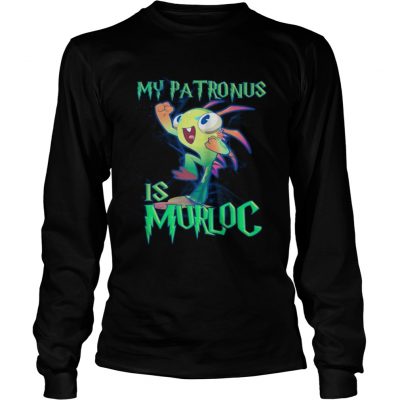 My patronus is Murloc funny Longsleeve Tee