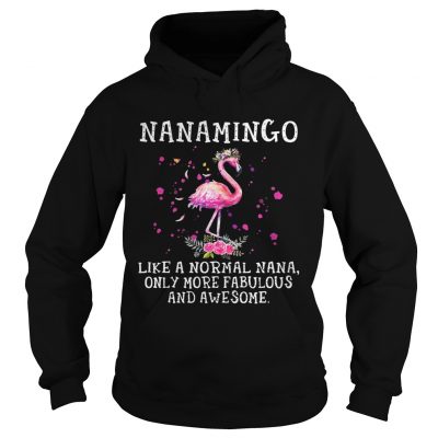 Nanamingo like a normal nana only more fabulous and awesome hoodie