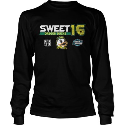 Oregon Ducks 2019 NCAA Basketball Tournament March Madness Sweet 16 longsleeve tee