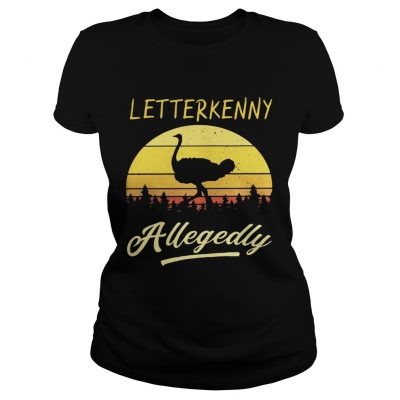 Ostrich Letterkenny allegedly retro ladies tee