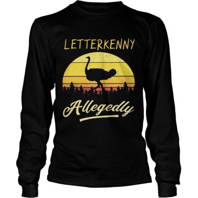 Ostrich Letterkenny allegedly retro longsleeve tee