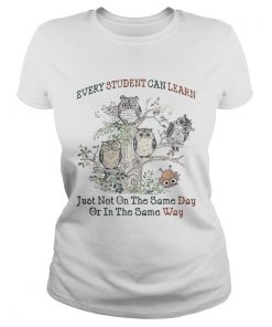 Owl every student can learn just not on the same day or in the same way ladies tee