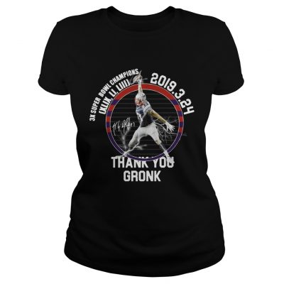 Patriots Thank You Gronk 3k Super bowl champions ladies tee