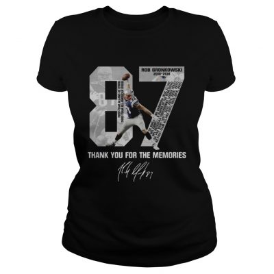 Rob Gronkowski 87 Thank you for the memories signature ladies tee