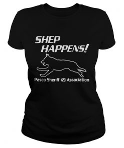 Shep Happens pasco sheriff k9 association ladies tee