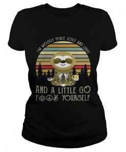 Sloth Im mostly peace love and light and a little go fuck yourself vintage ladies tee