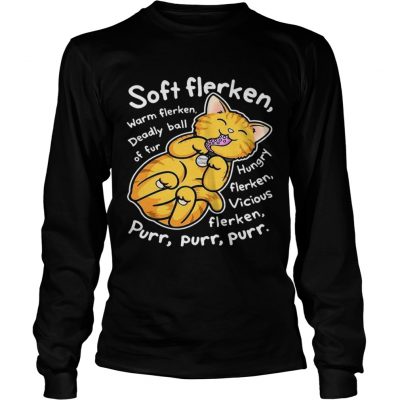 Soft flerken warm flerken deadly ball of fur hungry flerken vicious longsleeve tee