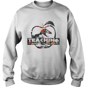 Teaching is a walk in the park Jurassic Park floral sweatshirt