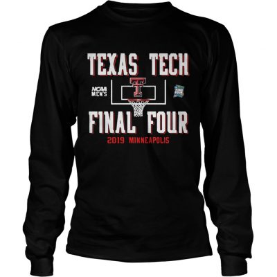 Texas Tech Red Raiders Final Four 2019 Minneapolis longsleeve tee