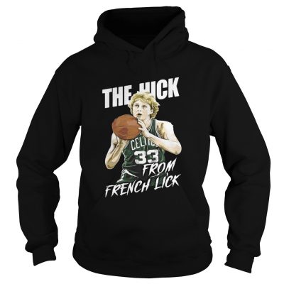 The Hick from French Lick hoodie